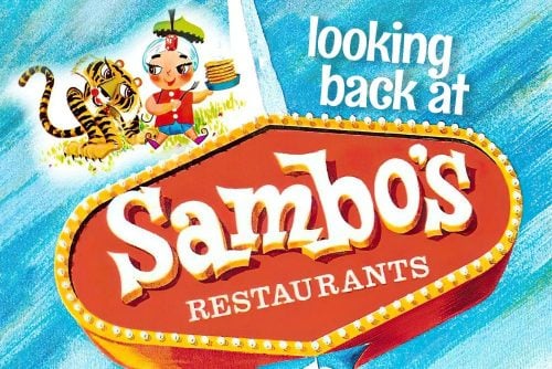 Sambo's Restaurants The diner chain's story - and how it got that controversial name