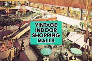 Vintage indoor malls - Old shopping centers