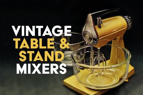 Vintage stand mixers - Small kitchen appliances