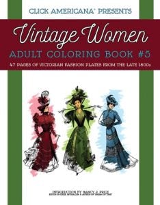 Vintage Women Coloring Book 5 Victorian Fashion Plates from the Late 1800s